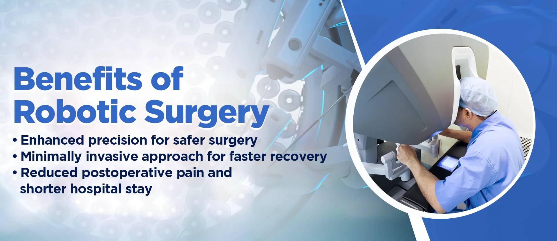 Benefits of Robotic surgery by Dr Harsh Shah
